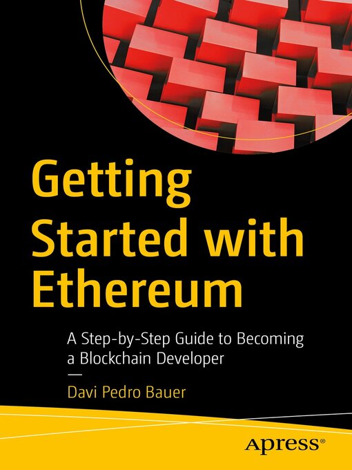 Title details for Getting Started with Ethereum by Davi Pedro Bauer - Available